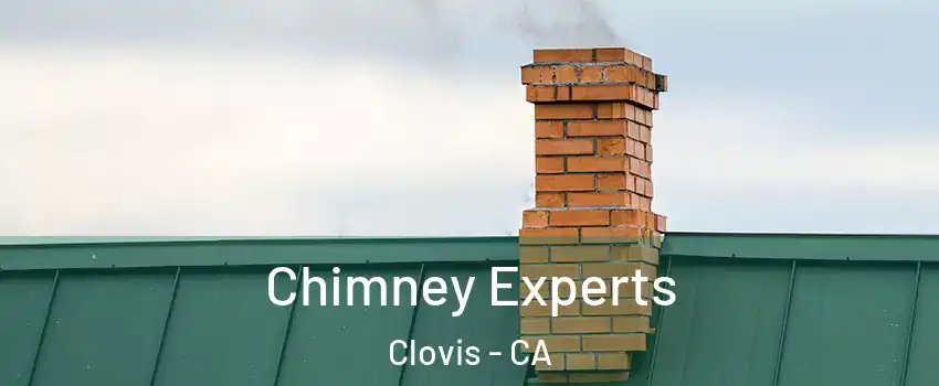 Chimney Experts Clovis - CA