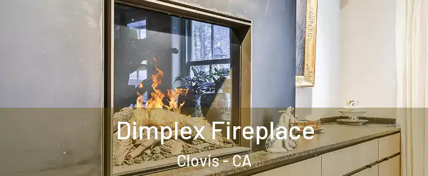  Dimplex Fireplace Clovis - CA
