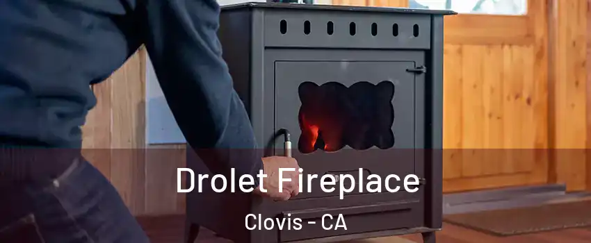  Drolet Fireplace Clovis - CA