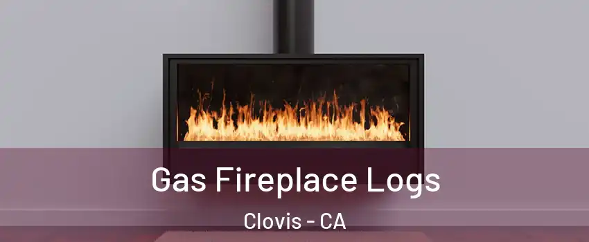  Gas Fireplace Logs Clovis - CA