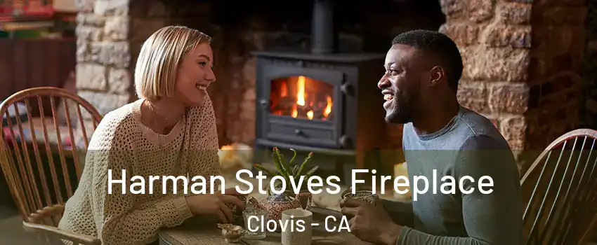  Harman Stoves Fireplace Clovis - CA